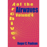 Archives of the Airwaves Vol. 4