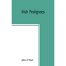Irish pedigrees; or, The origin and stem of the Irish nation