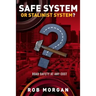 Safe System or Stalinist System?: Road Safety at Any Cost