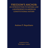 Freedom's Anchor: An Introduction to Natural Law Jurisprudence in American Constitutional History