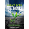 Miraculous Testimonies: God Is Still Performing Miracles Today