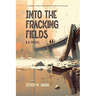 Into the Fracking Fields