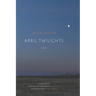 April Twilights (1903)