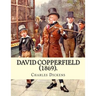 David Copperfield (1869). By Charles Dickens, illustrated By: H.K. Browne: David Copperfield is the eighth novel by Charles Dickens. The novel's full