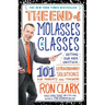 The End of Molasses Classes: Getting Our Kids Unstuck: 101 Extraordinary Solutions for Parents and Teachers