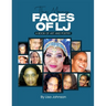 The Many Faces Of LJ: A Book of Art and Poetry