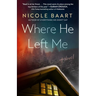 Where He Left Me