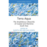 Terra Aqua: The Amphibious Lifeworlds of Coastal and Maritime South Asia