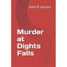 Murder at Dights Falls