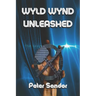 Wyld Wynd Unleashed