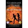 The Dog Snatcher, Guardians of Time Book 1: A children's fantasy adventure