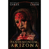 Pandemonium, Arizona