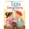 Izzy and Her Imaginary Friend