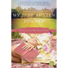 My Jane Austen Summer: A Season in Mansfield Park