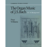 The Organ Music of J. S. Bach: Volume 3, a Background