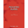 Pediatric Burns (Paperback Edition)