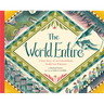 The World Entire: A True Story of an Extraordinary World War II Rescue