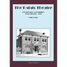 The Palais Theatre: A Social History of Franklin's Town Hall 1912 - 2012