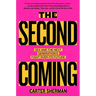 The Second Coming: Sex and the Next Generation's Fight Over Its Future