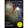 A Place for Me in God's Tent