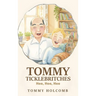 Tommy Ticklebritches: Hee, Hee, Hee