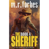 The Sheriff 4: A post-apocalyptic sci-fi western