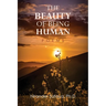 The Beauty of Being Human: Poems
