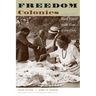 Freedom Colonies: Independent Black Texans in the Time of Jim Crow