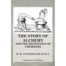 The Story of Alchemy and the Beginnings of Chemistry
