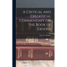 A Critical and Exegetical Commentary on the Book of Exodus