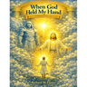 When God Held My Hand