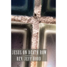 Jesus on Death Row