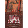The Films of Martin Scorsese: Gangsters, Greed, and Guilt