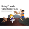 Being Friends with Bodie Finch