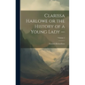 Clarissa Harlowe or the History of a Young Lady -; Volume 5