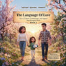 The Language of Love: How to Connect, Communicate, and Support Neurodivergent Minds