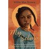 My Selma: True Stories of a Southern Childhood at the Height of the Civil Rights Movement