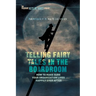 Telling Fairy Tales in the Boardroom: How to Make Sure Your Organization Lives Happily Ever After