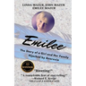 Emilee: The Story of a Girl and Her Family Hijacked by Anorexia