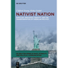 Nativist Nation: Populism, Grievance, Identity, and the Transformation of American Politics
