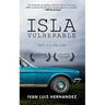 Isla Vulnerable: Based on a True Story