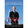 Highest Duty: My Search for What Really Matters
