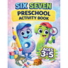 The Ultimate 67 Preschool Activity Book for Ages 3-5: The Mega Six Seven Book for 3, 4, 5 Year Old Kids: Mazes, Riddles, Would You Rather and More Act