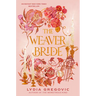 The Weaver Bride: Book 1