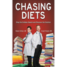 Chasing Diets: Stop the Endless Search and Discover the Solution