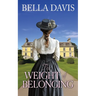 The Weight of Belonging