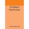 The psychology of selling life insurance