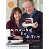 Cooking for Jeffrey: A Barefoot Contessa Cookbook