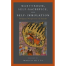 Martyrdom, Self-Sacrifice, and Self-Immolation: Religious Perspectives on Suicide