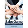 SalesGame: A Guide to Selling Professional Services